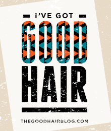 The Good Hair Blog